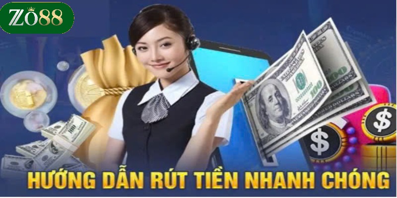 Rút tiền ZO88 2 Các hình thức rút tiền tại ZO88