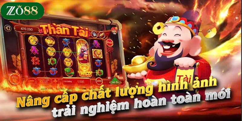 Slot Thần Tài ZO88 – Nổ Hũ Đổi Thưởng Cực Hấp Dẫn 2025 4 Ưu điểm về dòng game Slot thần tài